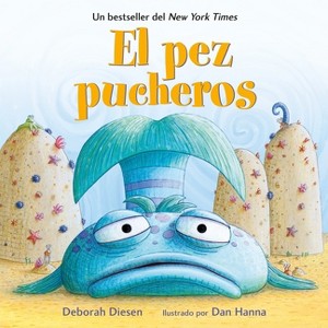 El pez pucheros / The Pout-Pout Fish - by Deborah Diesen (Board Book) - 1 of 1