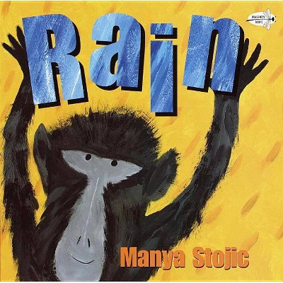 Rain - (Rise and Shine) by  Manya Stojic (Paperback)