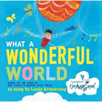 What a Wonderful World - by  Bob Thiele & George David Weiss (Hardcover)