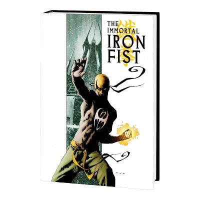 Immortal Iron Fist & the Immortal Weapons Omnibus - by  Ed Brubaker & Marvel Various (Hardcover)