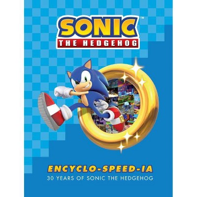 Sonic the Hedgehog Encyclo-Speed-Ia - by Ian Flynn & Sega (Hardcover)