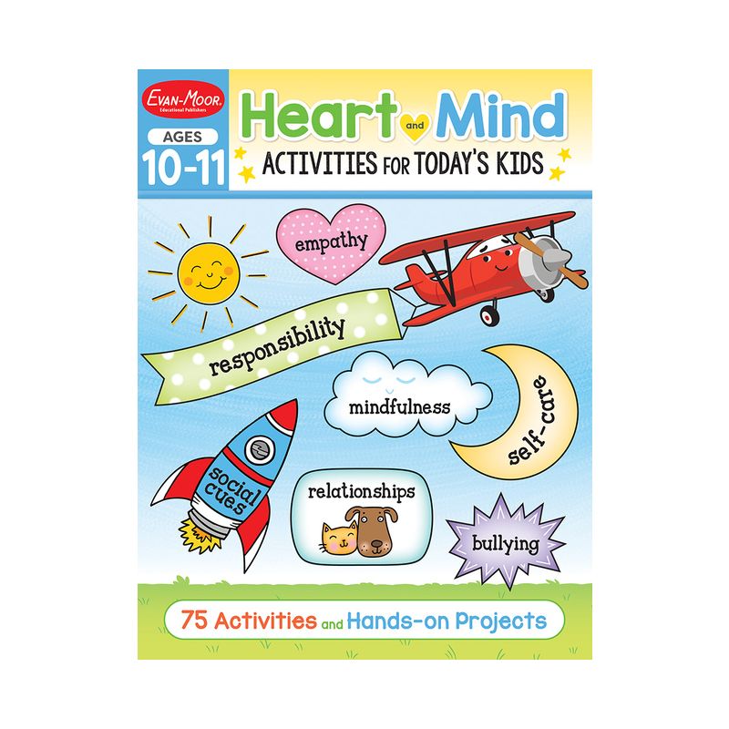 Heart and Mind Activities for Today's Kids Workbook, Age 10 - 11 - by  Evan-Moor Educational Publishers (Paperback), 1 of 2