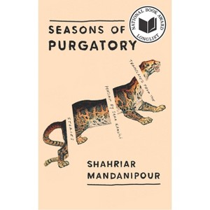 Seasons of Purgatory - by  Shahriar Mandanipour (Paperback) - 1 of 1