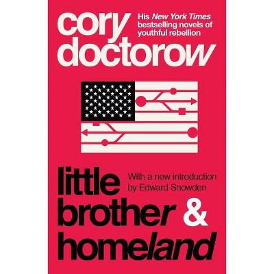 Little Brother & Homeland - by  Cory Doctorow (Paperback)