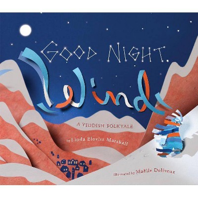 Good Night, Wind - by  Linda Elovitz Marshall (Hardcover)