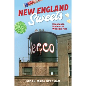 New England Sweets - (American Palate) by  Susan Mara Bregman (Paperback) - 1 of 1