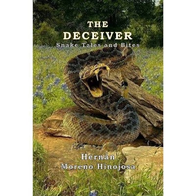 The Deceiver - by  Hernán Moreno Hinojosa (Paperback)