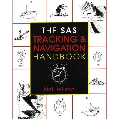 The SAS Tracking & Navigation Handbook - by  Neil Wilson (Paperback)