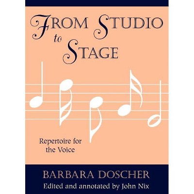 From Studio to Stage - Annotated by  Barbara M Doscher (Hardcover)