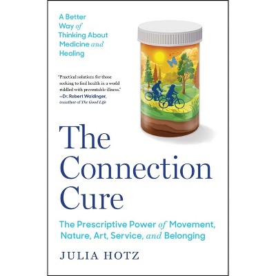 The Connection Cure - by Julia Hotz