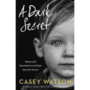 A Dark Secret - by  Casey Watson (Paperback)