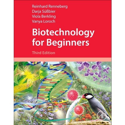Biotechnology for Beginners - 3rd Edition by  Reinhard Renneberg (Paperback)