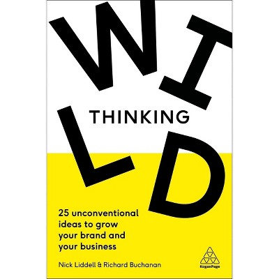 Wild Thinking - by Nick Liddell & Richard Buchanan
