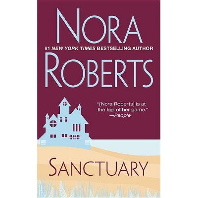 Sanctuary - by  Nora Roberts (Paperback)