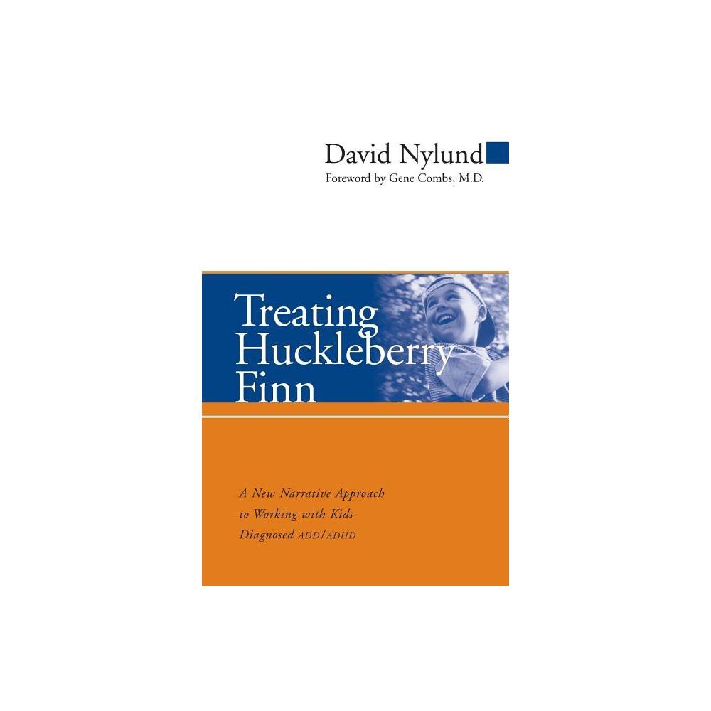 Treating Huckleberry Finn - by David Nylund (Paperback)