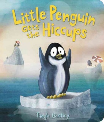  Little Penguin Gets the Hiccups (Hardcover) (Tadgh Bentley) 