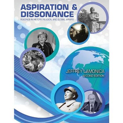 Aspiration and Dissonance - 2nd Edition by  Lamonica (Paperback)
