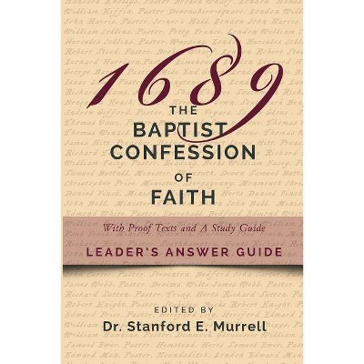 The Baptist Confession of Faith 1689 - by  Stanford E Murrell (Paperback)