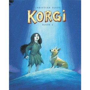 Korgi Book 2: The Cosmic Collector - by  Christian Slade (Paperback) - 1 of 1
