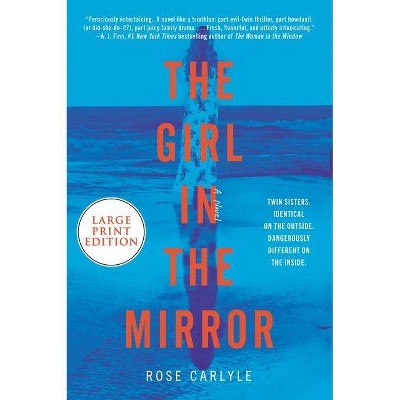 The Girl in the Mirror - Large Print by  Rose Carlyle (Paperback)