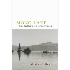 Mono Lake - by  Abraham Hoffman (Hardcover) - 1 of 1