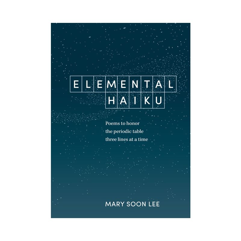 Elemental Haiku - by  Mary Soon Lee (Paperback), 1 of 2