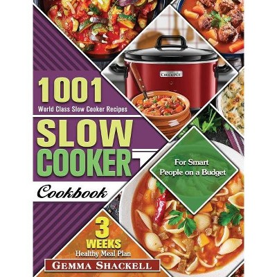 Slow Cooker Cookbook - by  Gemma Shackell (Hardcover)