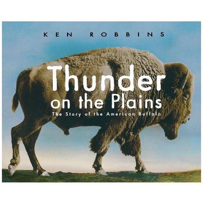 Thunder on the Plains - by  Ken Robbins (Paperback)