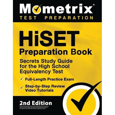 HiSET Preparation Book - Secrets Study Guide for the High School Equivalency Test, Full-Length Practice Exam, Step-by-Step Review Video Tutorials