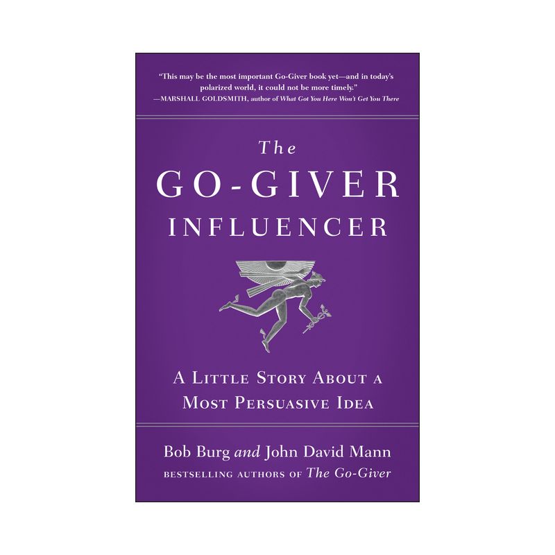 The Go-Giver Influencer - by  Bob Burg & John David Mann (Hardcover), 1 of 2