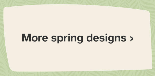 More spring designs