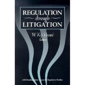 Regulation Through Litigation - by  Kip W Viscusi (Paperback) - 1 of 1
