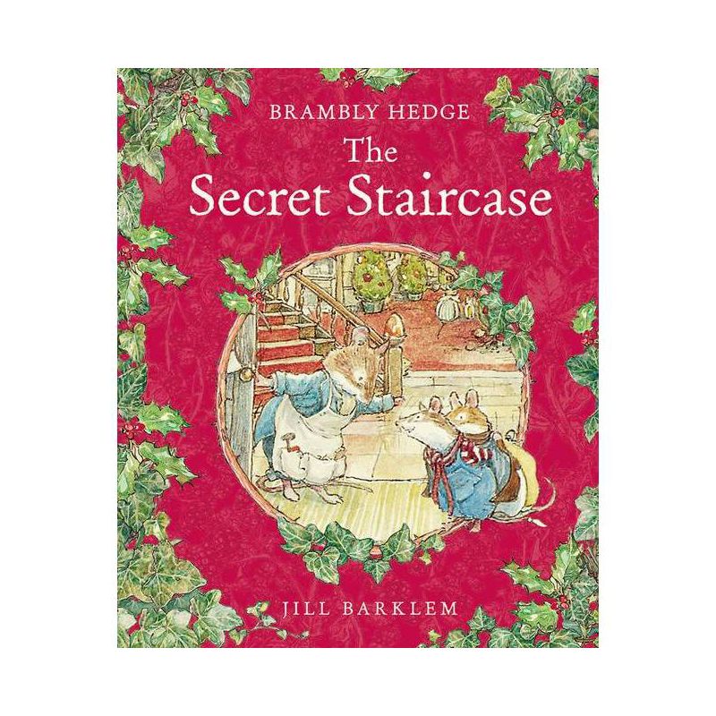 The Secret Staircase - (Brambly Hedge) by  Jill Barklem (Hardcover), 1 of 2