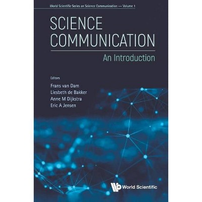 Science Communication: An Introduction - (World Scientific Science Communication) (Paperback)