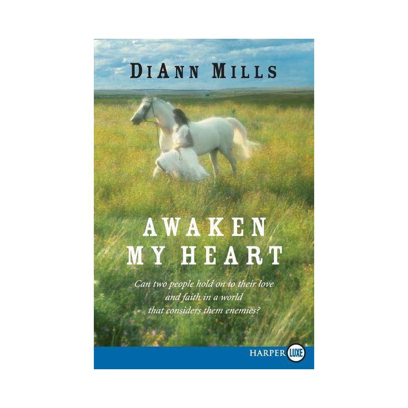 Awaken My Heart LP - Large Print by  DiAnn Mills (Paperback), 1 of 2