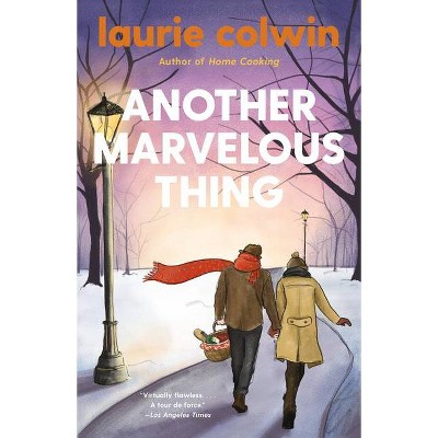 Another Marvelous Thing - by  Laurie Colwin (Paperback)