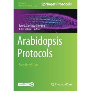 Arabidopsis Protocols - (Methods in Molecular Biology) 4th Edition by  Jose J Sanchez-Serrano & Julio Salinas (Paperback) - 1 of 1
