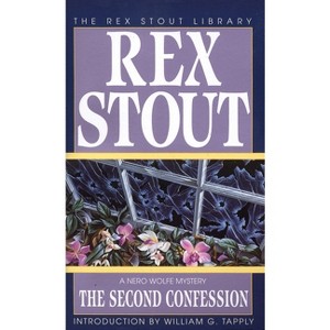 The Second Confession - (Nero Wolfe) by  Rex Stout (Paperback) - 1 of 1