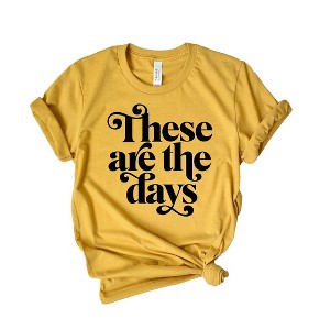 Simply Sage Market Women's These Are The Days Short Sleeve Graphic Tee - 1 of 4