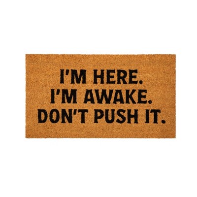28" x 16" Nature Coir Mat, I'm Here. I'm Awake.