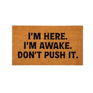 28" x 16" Nature Coir Mat, I'm Here. I'm Awake. - 1 of 4