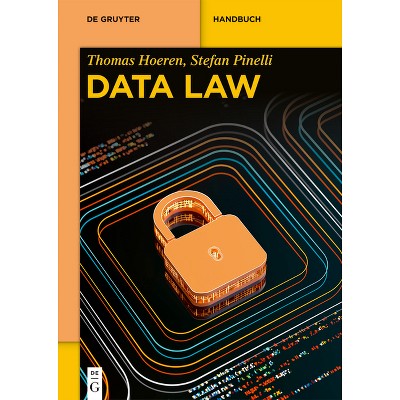Data Law - (De Gruyter Handbuch) by  Thomas Hoeren & Stefan Pinelli (Hardcover)
