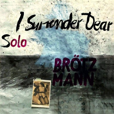 Brotzmann peter - Solo - i surrender dear (CD)