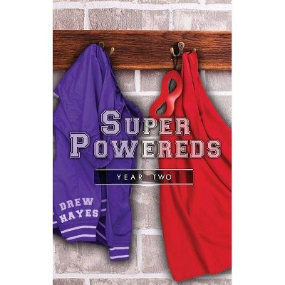 Super Powereds - by  Drew Hayes (Hardcover)