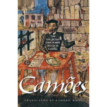 The Collected Lyric Poems of Luís de Camões - (Lockert Library of Poetry in Translation) (Paperback)