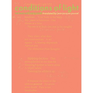 Conditions of Light - by  Emmanuel Hocquard & Jean-Jacques Poucel (Paperback) - 1 of 1