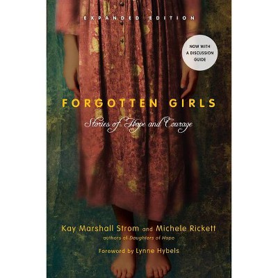 Forgotten Girls - by  Kay Marshall Strom & Michele Rickett (Paperback)