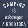 Mens Camping Is Always A Good Idea T shirt Funny Hiking Adventure Travel Tee - Crazy Dog Men's T Shirt - image 2 of 4