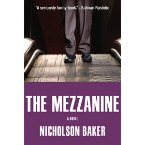 Mezzanine - by  Nicholson Baker (Paperback) - 1 of 1