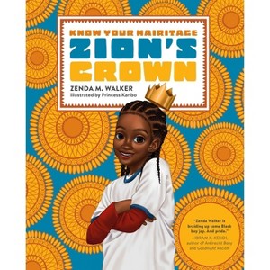 Zion's Crown - (Know Your Hairitage) by  Zenda Walker (Hardcover) - 1 of 1